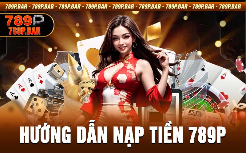 Nạp tiền 789P