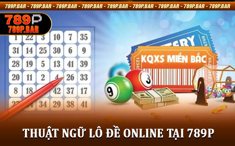 Thuật Ngữ Lô Đề Online